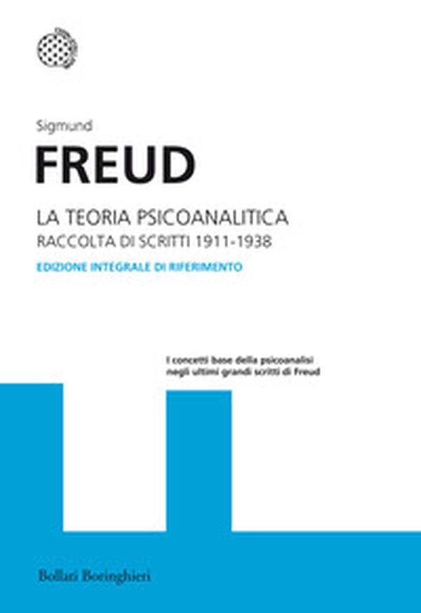 La teoria psicoanalitica. Raccolta di scritti 1911-1938 - Librerie.coop La teoria psicoanalitica. Raccolta di scritti 1911-1938 - Librerie.coop