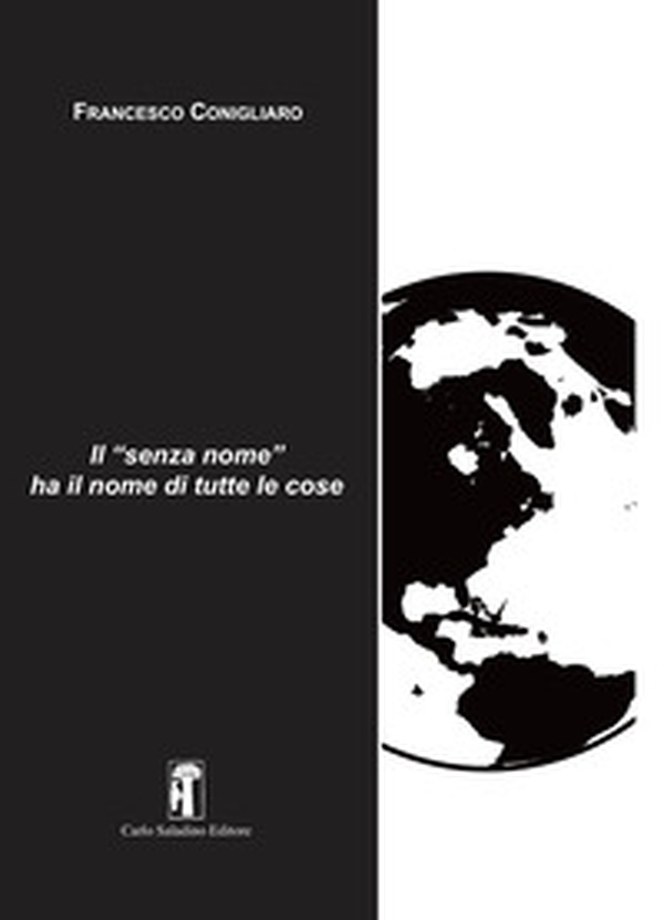 Il «senza nome» ha i nomi di tutte le cose - Librerie.coop Il «senza nome» ha i nomi di tutte le cose - Librerie.coop