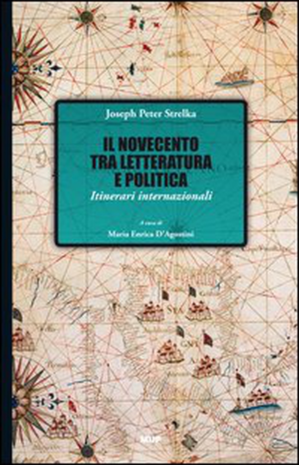 Il Novecento tra letteratura e politica. Itinerari internazionali - Librerie.coop Il Novecento tra letteratura e politica. Itinerari internazionali - Librerie.coop