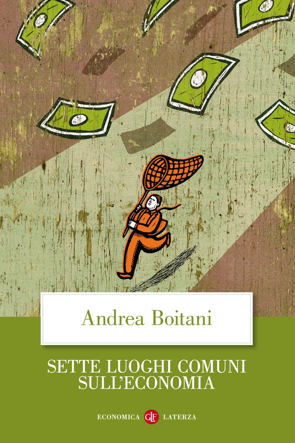 Sette luoghi comuni sull'economia - Librerie.coop Sette luoghi comuni sull'economia - Librerie.coop