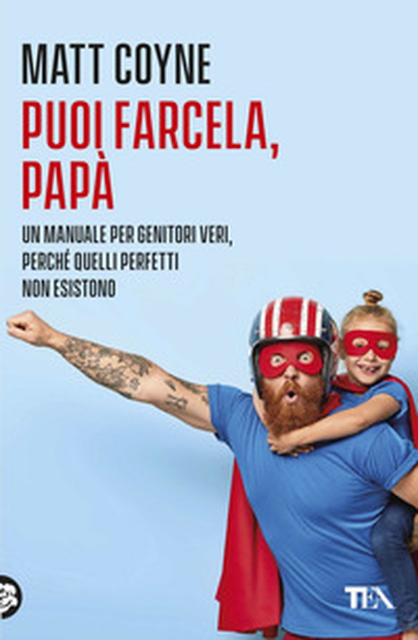 Puoi farcela, papà. La quotidiana battaglia tra una creatura innocente e indifesa... e suo figlio appena nato - Librerie.coop Puoi farcela, papà. La quotidiana battaglia tra una creatura innocente e indifesa... e suo figlio appena nato - Librerie.coop