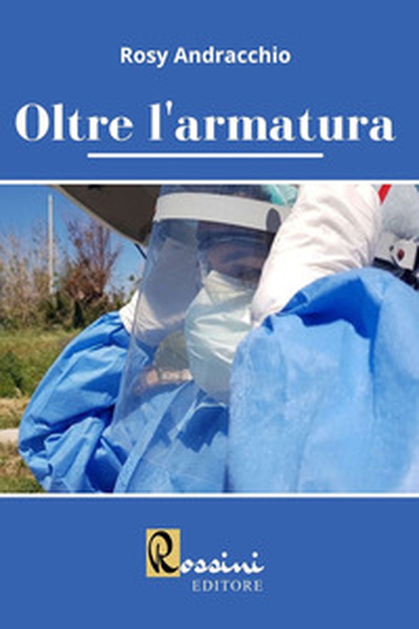 Oltre l'armatura - Librerie.coop Oltre l'armatura - Librerie.coop