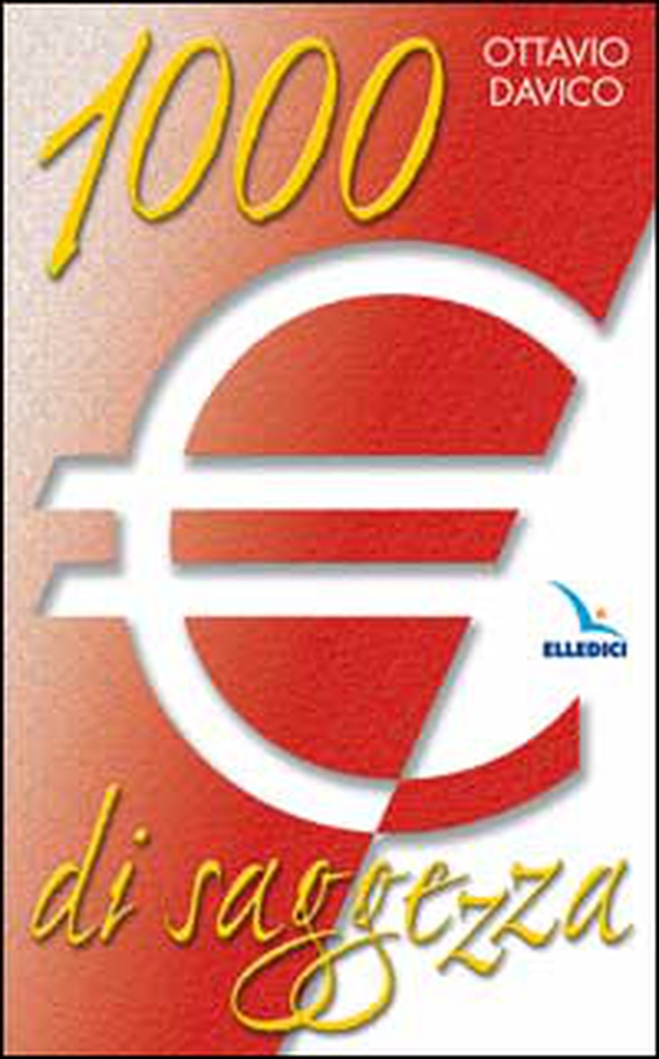 Mille euro di saggezza - Librerie.coop Mille euro di saggezza - Librerie.coop