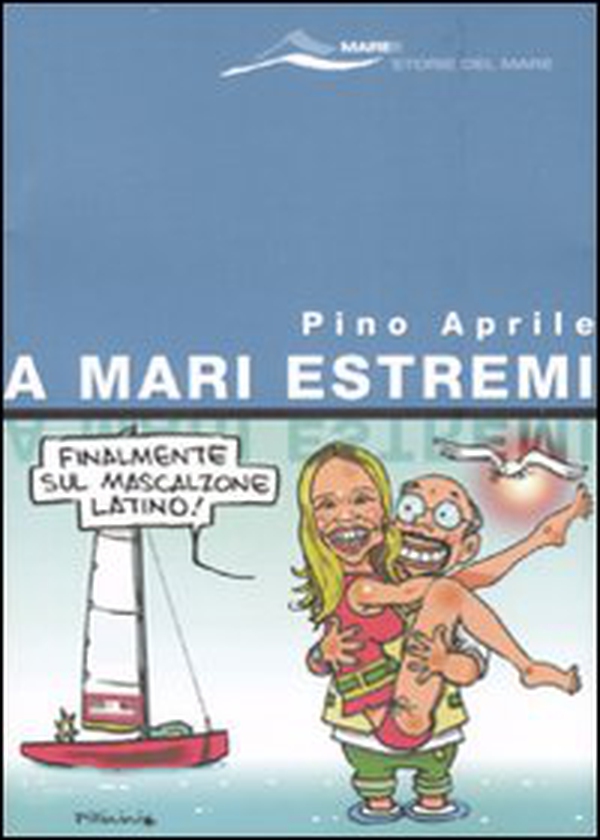 A mari estremi - Librerie.coop A mari estremi - Librerie.coop
