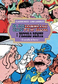 Il colonnello Caster'Bum e Piccolo Dente - Vol. 4 - Librerie.coop