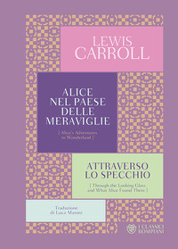 Alice nel paese delle meraviglie-Attraverso lo specchio - Librerie.coop Alice nel paese delle meraviglie-Attraverso lo specchio - Librerie.coop