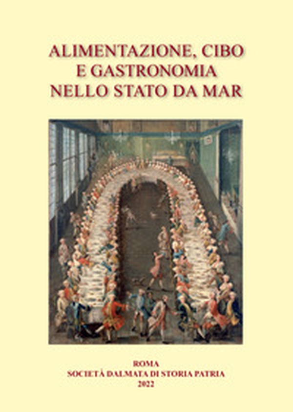 Alimentazione, cibo e gastronomia nello Stato da mar. Atti dell'VIII convegno internazionale - Librerie.coop Alimentazione, cibo e gastronomia nello Stato da mar. Atti dell'VIII convegno internazionale - Librerie.coop