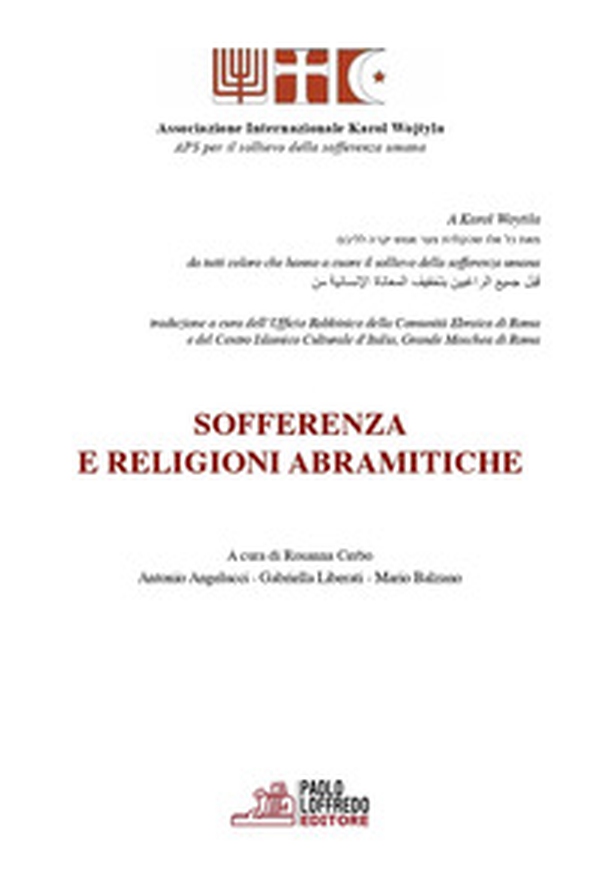 Soffrenza e religioni abramitiche - Librerie.coop Soffrenza e religioni abramitiche - Librerie.coop