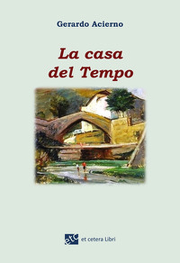 La casa del tempo - Librerie.coop La casa del tempo - Librerie.coop