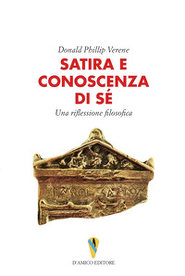 Satira e conoscenza di sé. Una riflessione filosofica - Librerie.coop Satira e conoscenza di sé. Una riflessione filosofica - Librerie.coop