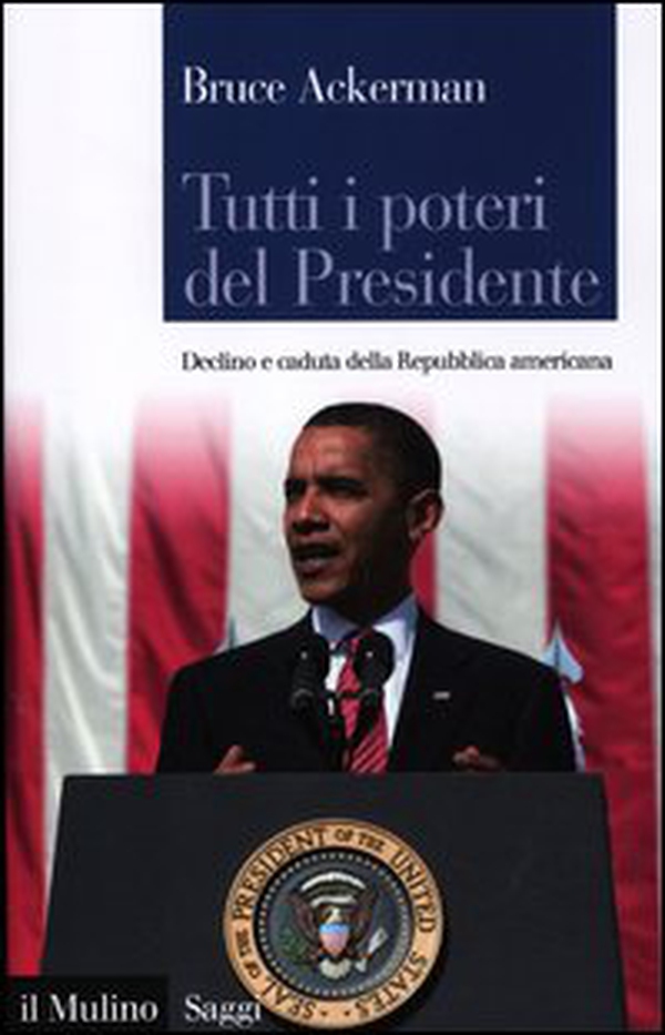 Tutti i poteri del Presidente. Declino e caduta della Repubblica americana - Librerie.coop Tutti i poteri del Presidente. Declino e caduta della Repubblica americana - Librerie.coop