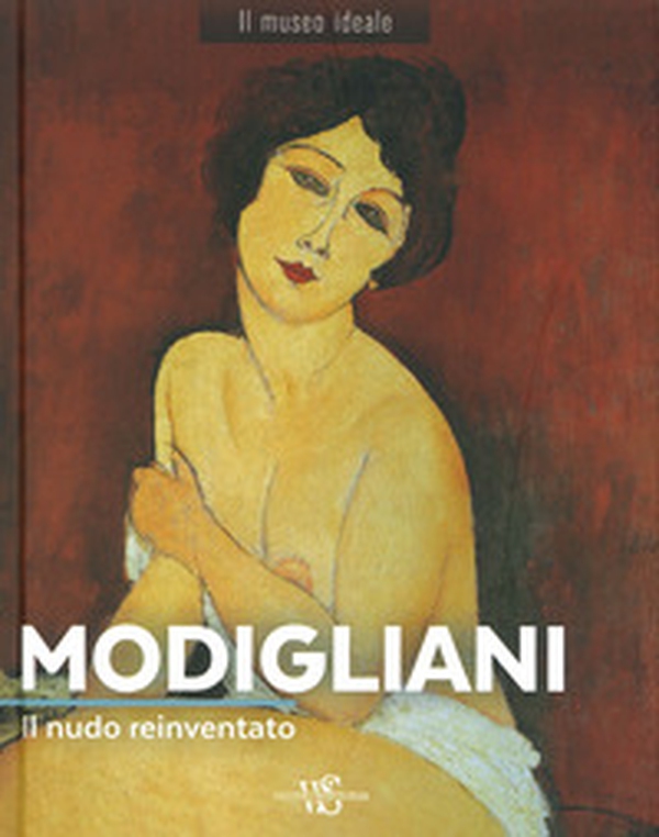 Modigliani. Il nudo reinventato - Librerie.coop Modigliani. Il nudo reinventato - Librerie.coop