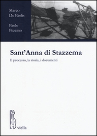 Sant'Anna di Stazzema. Il processo, la storia, i documenti - Librerie.coop