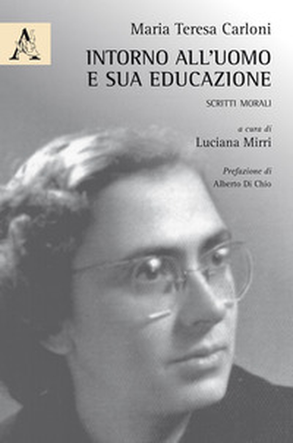 Intorno all'uomo e sua educazione. Scritti morali - Librerie.coop Intorno all'uomo e sua educazione. Scritti morali - Librerie.coop