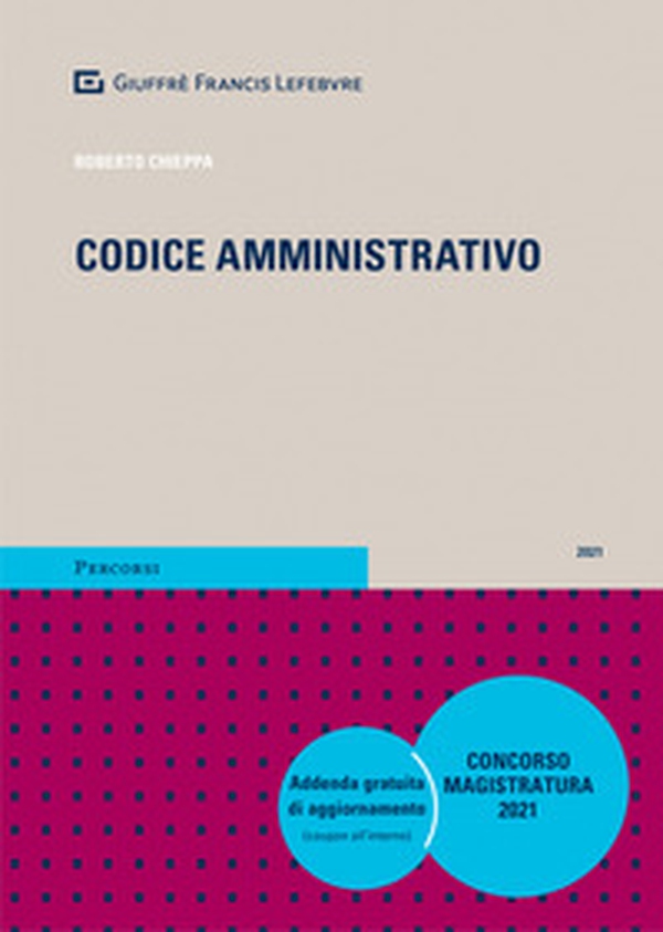 Codice amministrativo. Concorso magistratura 2021 - Librerie.coop Codice amministrativo. Concorso magistratura 2021 - Librerie.coop