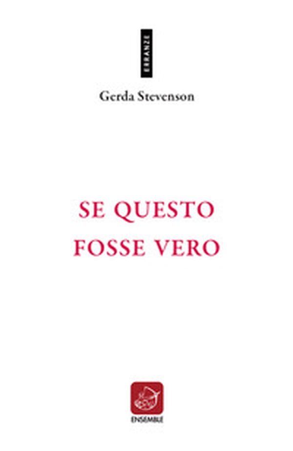 Se questo fosse vero. Testo originale a fronte - Librerie.coop Se questo fosse vero. Testo originale a fronte - Librerie.coop