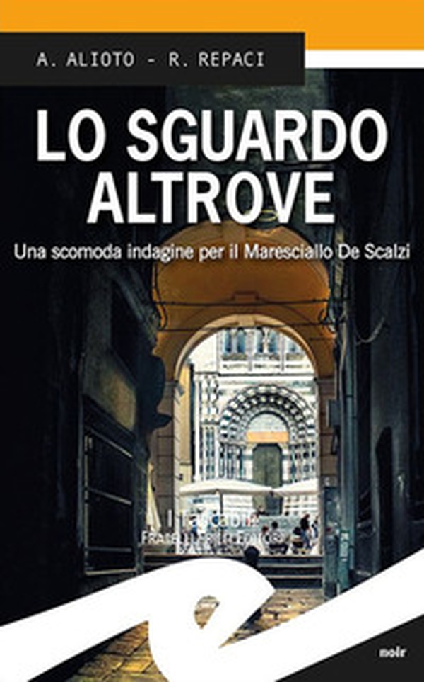 Lo sguardo altrove. Una scomoda indagine per il maresciallo De Scalzi - Librerie.coop Lo sguardo altrove. Una scomoda indagine per il maresciallo De Scalzi - Librerie.coop