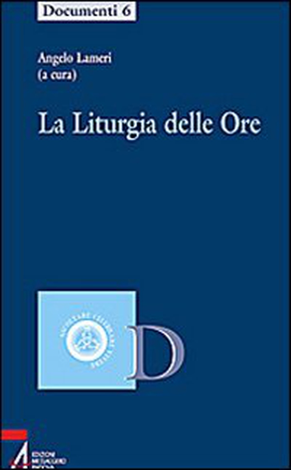 La liturgia delle ore - Librerie.coop La liturgia delle ore - Librerie.coop