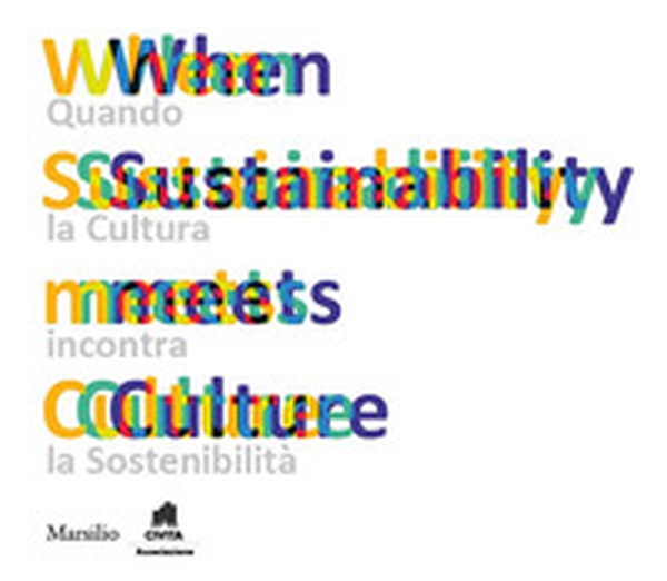 When sustainability meets culture. Quando la cultura incontra la sostenibilità - Librerie.coop When sustainability meets culture. Quando la cultura incontra la sostenibilità - Librerie.coop