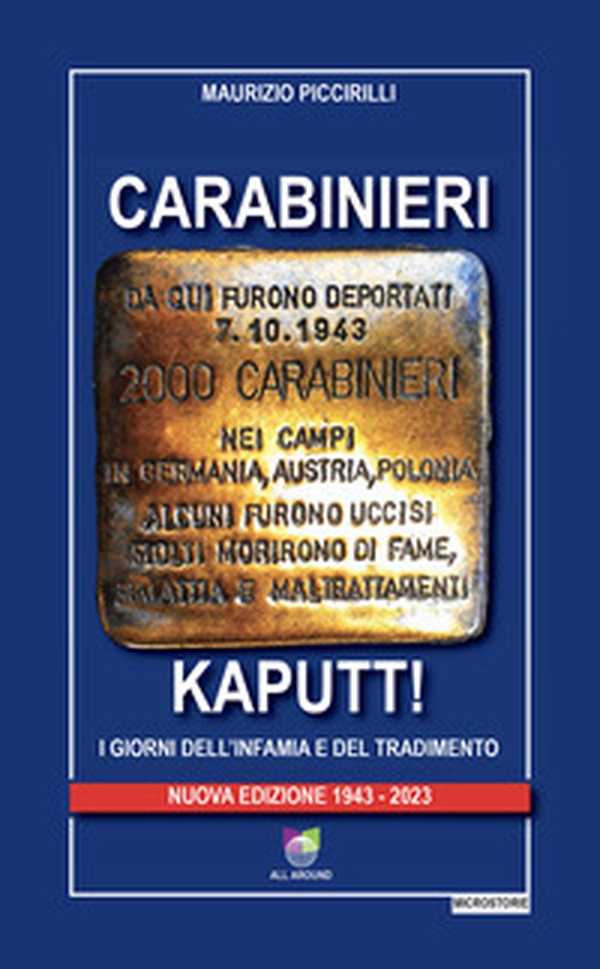 Carabinieri Kaputt!. I giorni dell'infamia e del tradimento - Librerie.coop Carabinieri Kaputt!. I giorni dell'infamia e del tradimento - Librerie.coop