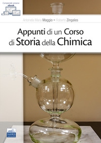 Appunti di un corso di storia della chimica - Librerie.coop