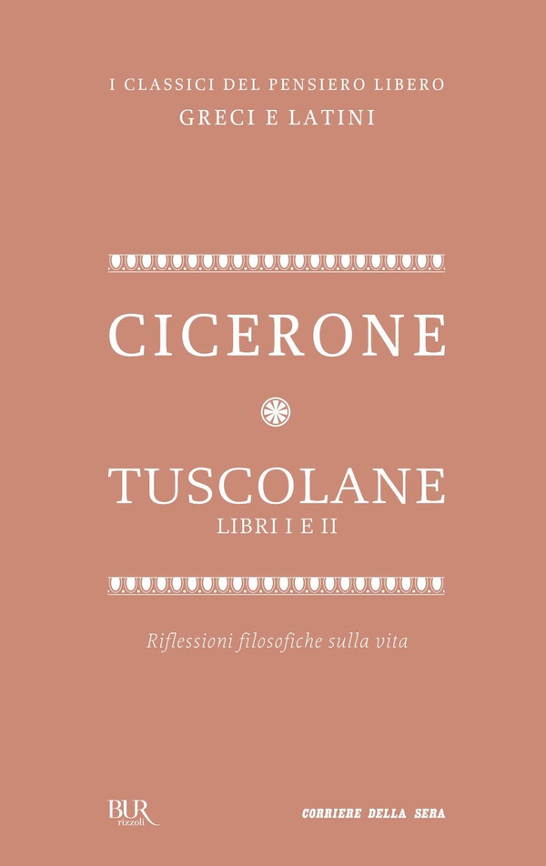 Tuscolane. Libri I e II - Librerie.coop Tuscolane. Libri I e II - Librerie.coop