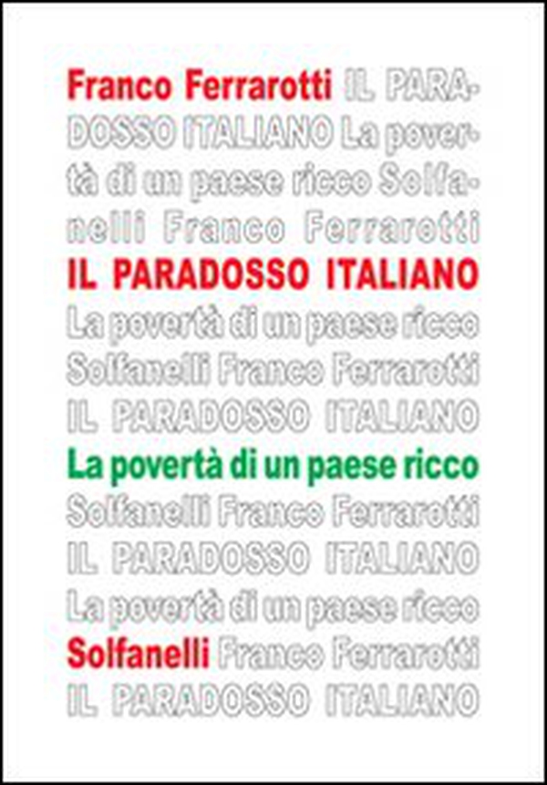 Il paradosso italiano. La povertà di un paese ricco - Librerie.coop Il paradosso italiano. La povertà di un paese ricco - Librerie.coop