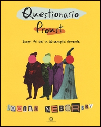 Questionario Proust. Scopri chi sei in 30 semplici domande - Librerie.coop