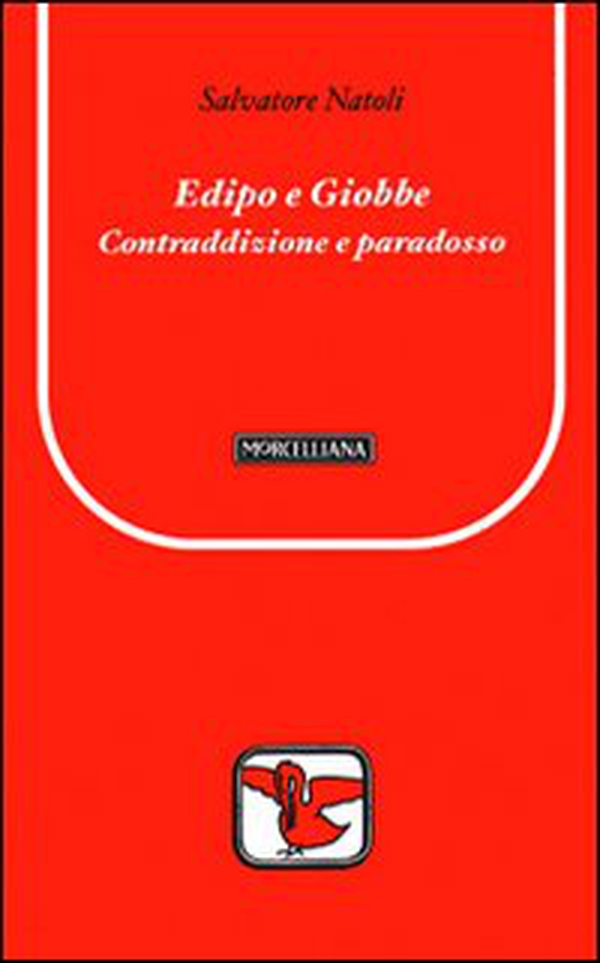 Edipo e Giobbe. Contraddizione e paradosso - Librerie.coop Edipo e Giobbe. Contraddizione e paradosso - Librerie.coop
