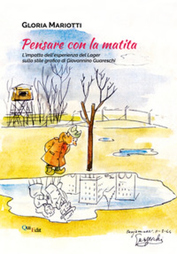 Pensare con la matita. L'impatto dell'esperienza del Lager sullo stile grafico di Giovannino Guareschi - Librerie.coop Pensare con la matita. L'impatto dell'esperienza del Lager sullo stile grafico di Giovannino Guareschi - Librerie.coop