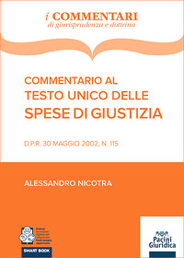 Commentario al testo unico delle spese di giustizia - Librerie.coop Commentario al testo unico delle spese di giustizia - Librerie.coop