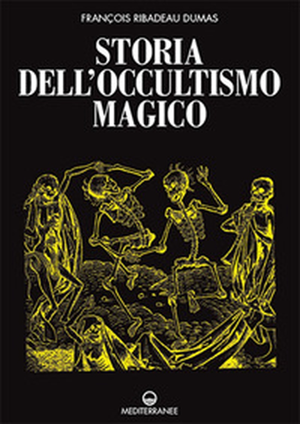Storia dell'occultismo magico - Librerie.coop Storia dell'occultismo magico - Librerie.coop
