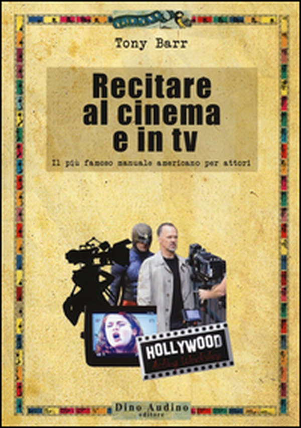 Recitare al cinema e in tv - Librerie.coop Recitare al cinema e in tv - Librerie.coop