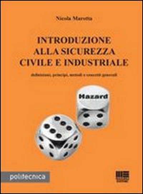 Introduzione alla sicurezza civile e industriale. Definizione, principi, metodi e concetti generali - Librerie.coop Introduzione alla sicurezza civile e industriale. Definizione, principi, metodi e concetti generali - Librerie.coop