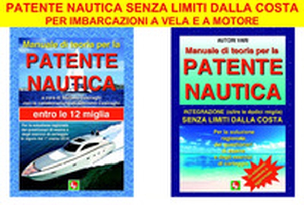 Patente nautica senza limiti dalla costa. Per imbarcazioni a vela e a motore - Librerie.coop Patente nautica senza limiti dalla costa. Per imbarcazioni a vela e a motore - Librerie.coop