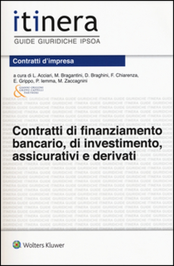 Contratti di finanziamento bancario, di investimento, assicurativi e derivati - Librerie.coop Contratti di finanziamento bancario, di investimento, assicurativi e derivati - Librerie.coop