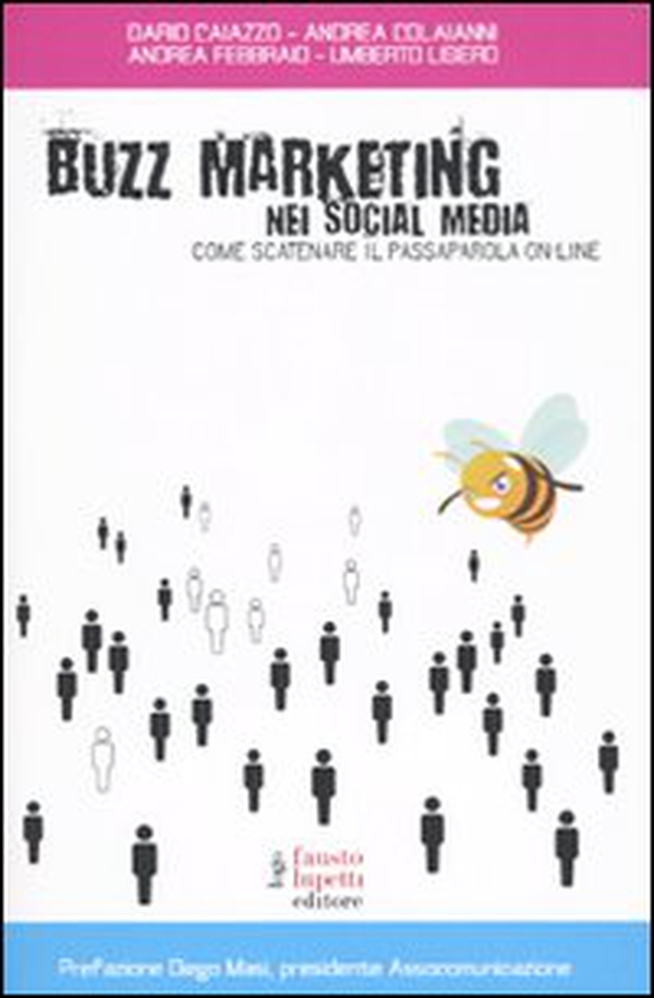 Buzz marketing nei social media. Come scatenare il passaparola on-line - Librerie.coop Buzz marketing nei social media. Come scatenare il passaparola on-line - Librerie.coop