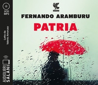 Patria letto da Valerio Amoruso. Audiolibro. 2 CD Audio formato MP3 - Librerie.coop