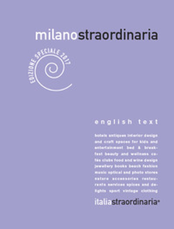 Milanostraordinaria 2017. Ediz. italiana e inglese - Librerie.coop Milanostraordinaria 2017. Ediz. italiana e inglese - Librerie.coop