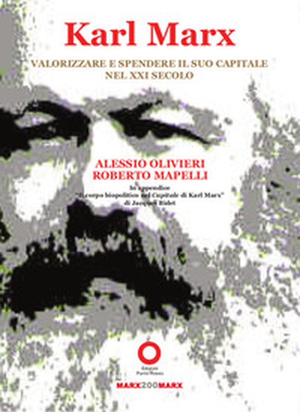 Karl Marx. Valorizzare e spendere il suo Capitale nel XXI secolo - Librerie.coop Karl Marx. Valorizzare e spendere il suo Capitale nel XXI secolo - Librerie.coop