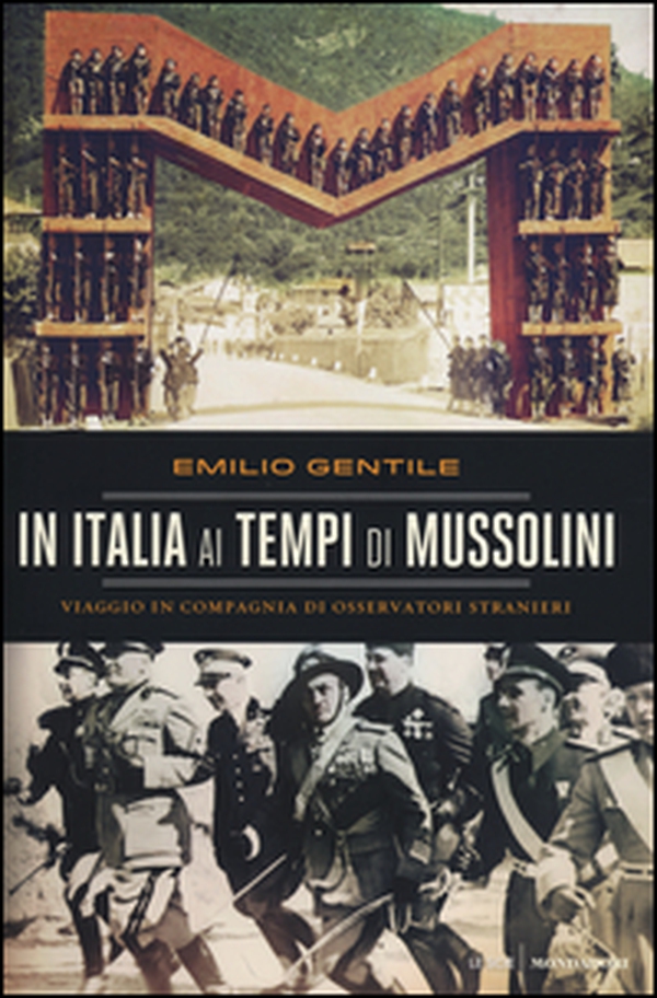 In Italia ai tempi di Mussolini. Viaggio in compagnia di osservatori stranieri - Librerie.coop In Italia ai tempi di Mussolini. Viaggio in compagnia di osservatori stranieri - Librerie.coop
