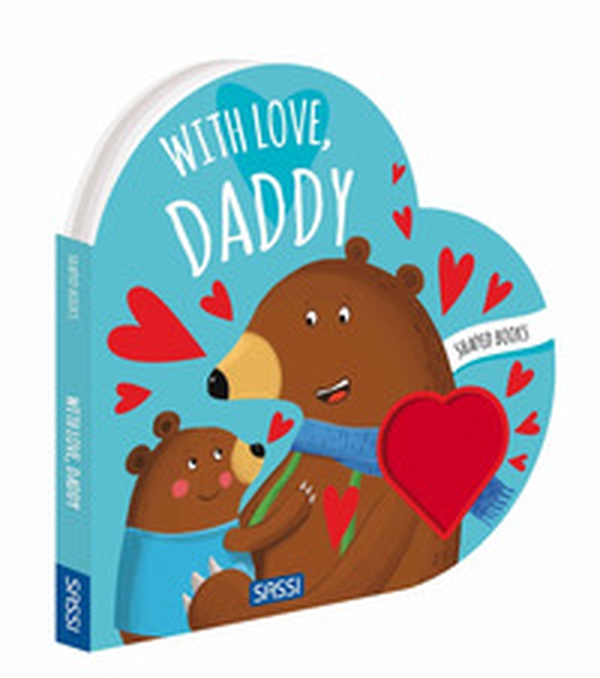 With love, daddy. Shaped books - Librerie.coop With love, daddy. Shaped books - Librerie.coop