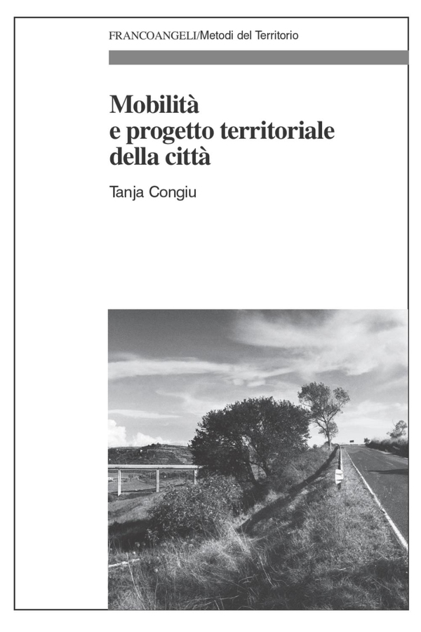 Mobilità e progetto territoriale della città - Librerie.coop Mobilità e progetto territoriale della città - Librerie.coop