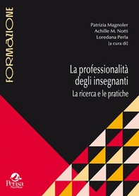 La professionalità degli insegnanti. La ricerca e le pratiche - Librerie.coop