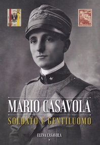 Mario Casavola soldato e gentiluomo - Librerie.coop