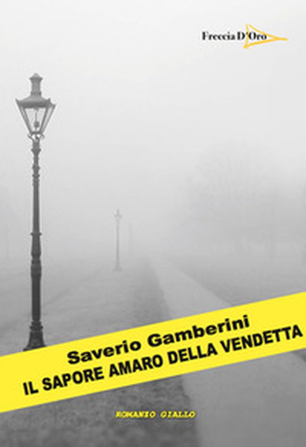 Il sapore amaro della vendetta - Librerie.coop Il sapore amaro della vendetta - Librerie.coop