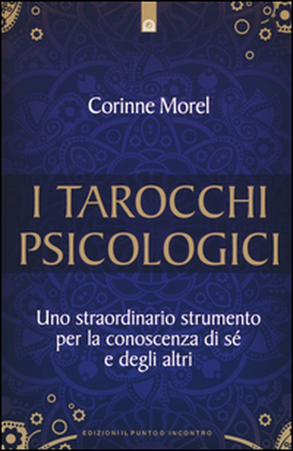 I tarocchi psicologici. Uno straordinario strumento per la conoscenza di sé e degli altri - Librerie.coop I tarocchi psicologici. Uno straordinario strumento per la conoscenza di sé e degli altri - Librerie.coop