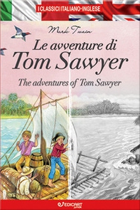 Le avventure di Tom Sawyer-The adventures of Tom Sawyer - Librerie.coop
