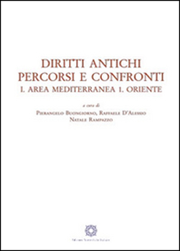 Diritti antichi. Percorsi e confronti - Librerie.coop Diritti antichi. Percorsi e confronti - Librerie.coop