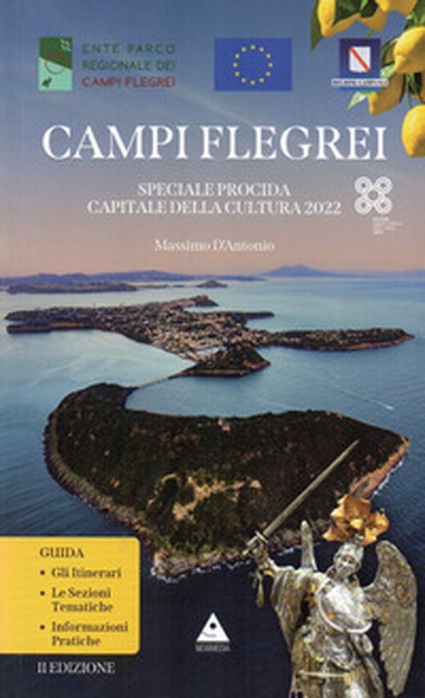 Campi Flegrei. Speciale Procida Capitale della Cultura 2022 - Librerie.coop Campi Flegrei. Speciale Procida Capitale della Cultura 2022 - Librerie.coop